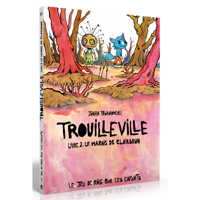 Trouilleville Livre 2 : le Marais de Clairbrun - JDR