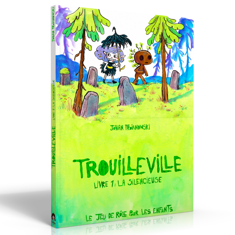 Trouilleville Livre 1 : La Silencieuse - JDR