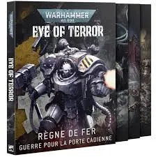 W40k - Eye of Terror : Règne de Fer 40-75 (Fr)